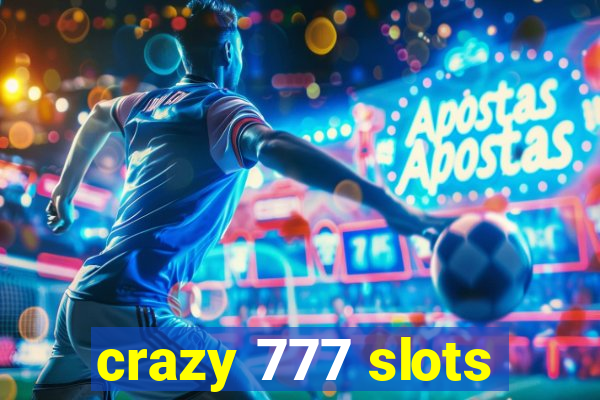 crazy 777 slots